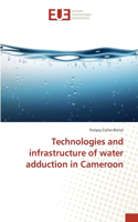 Technologies and infrastructure of water adduction in Cameroon