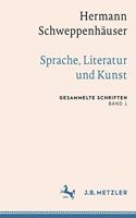 Hermann Schweppenhäuser: Sprache, Literatur Und Kunst