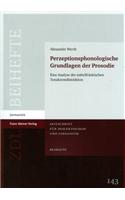 Perzeptionsphonologische Grundlagen Der Prosodie: Eine Analyse Der Mittelfrankischen Tonakzentdistinktion