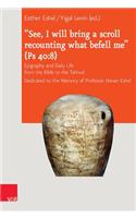 'See, I Will Bring a Scroll Recounting What Befell Me' (PS 40-8)