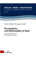 The Aesthetics and Multimodality of Style