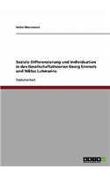 Soziale Differenzierung und Individuation in den Gesellschaftstheorien Georg Simmels und Niklas Luhmanns: (German)