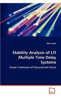 Stability Analysis of LTI Multiple Time Delay Systems - Cluster Treatment of Characteristic Roots