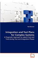 Integration and Test Plans for Complex Systems