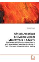 African American Television Sitcom Stereotypes