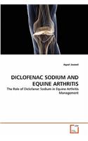 Diclofenac Sodium and Equine Arthritis