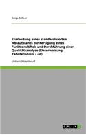 Erarbeitung eines standardisierten Ablaufplanes zur Fertigung eines Funktionslöffels und Durchführung einer Qualitätsanalyse (Unterweisung Zahntechniker / -in): (German)