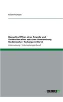 Manuelles Öffnen einer Ampulle und Vorbereiten einer Injektion (Unterweisung Medizinische/-r Fachangestellte/-r)