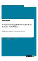 Rezension zu Brigitte Hamann: Elisabeth. Kaiserin wider Willen: Die Entzauberung eines Prinzessinnen-Märchens