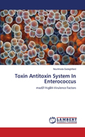 Toxin Antitoxin System In Enterococcus