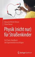 Physik (Nicht Nur) Für Straßenkinder