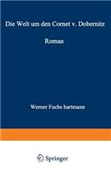 Die Welt Um Den Cornet V. Dobernitz