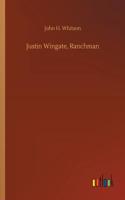 Justin Wingate, Ranchman