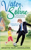 Väter, Söhne und andere Sturköpfe