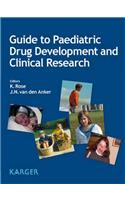 Guide to Paediatric Drug Development and Clinical Research