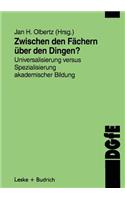 Zwischen den Fächern — über den Dingen?