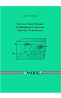 Stream Based Design of Distributed Systems Through Refinement