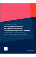 Strategieorientiertes Kostenmanagement in Unternehmensnetzwerken