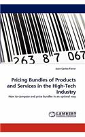 Pricing Bundles of Products and Services in the High-Tech Industry