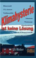 Klimahysterie ist keine Lösung
