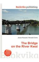 The Bridge on the River Kwai