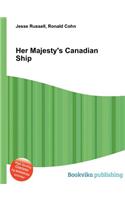 Her Majesty's Canadian Ship