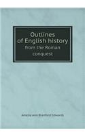 Outlines of English history from the Roman conquest: (English)