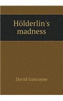 Hölderlin's Madness