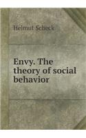 Envy. the Theory of Social Behavior