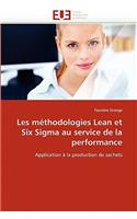 Les Méthodologies Lean Et Six SIGMA Au Service de la Performance