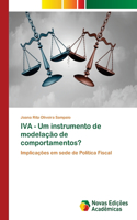 IVA - Um instrumento de modelação de comportamentos?