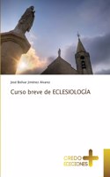 Curso breve de ECLESIOLOGÍA