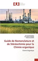 Guide de Nomenclature et de Stéréochimie pour la Chimie organique