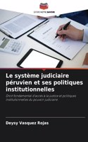 système judiciaire péruvien et ses politiques institutionnelles