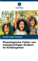 Phonologische Fehler von zweisprachigen Kindern im Kindergarten