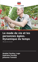 mode de vie et les personnes âgées. Dynamique du temps