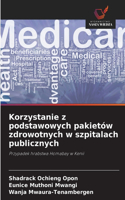 Korzystanie z podstawowych pakietów zdrowotnych w szpitalach publicznych