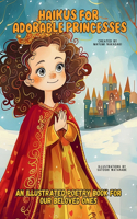 Haikus for Adorable Princesses