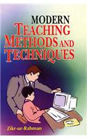 Modern Teaching Methods and Techniques