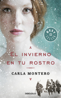 El invierno en tu rostro / Winter in Your Face