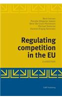 Regulating Competition in the Eu