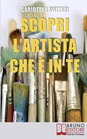 Scopri l'artista che è in te