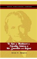 Role of Montessori in Educating Children of this Generation and Beyond