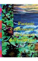 Fantasie e riflessioni: noi esseri dell'universo