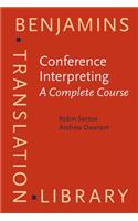 Conference Interpreting – A Complete Course