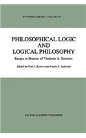 Philosophical Logic and Logical Philosophy