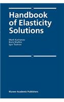 Handbook of Elasticity Solutions