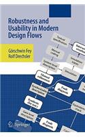 Robustness and Usability in Modern Design Flows