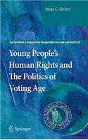 Young People's Human Rights and the Politics of Voting Age