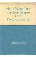 Neue Wege Der Psychotherapie Und Psychosomatik